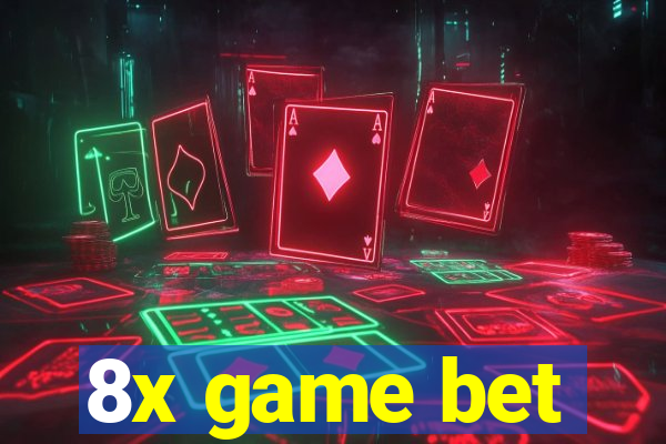 8x game bet